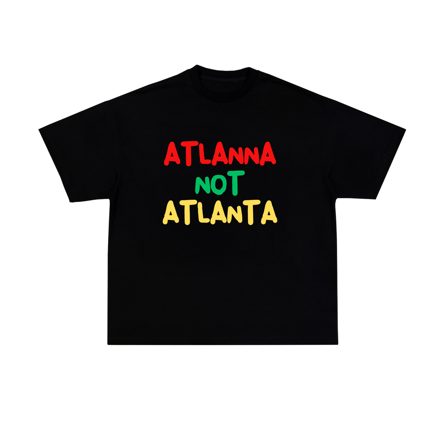 Atlanna Not Atlanta HomeTown Hero Tee (Juneteenth)
